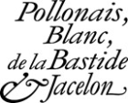 Pollonais, Blanc, de la Bastide & Jacelon